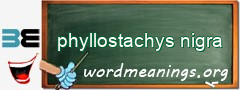 WordMeaning blackboard for phyllostachys nigra
